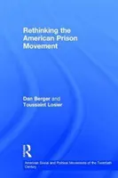 Regândirea mișcării penitenciarelor americane - Rethinking the American Prison Movement