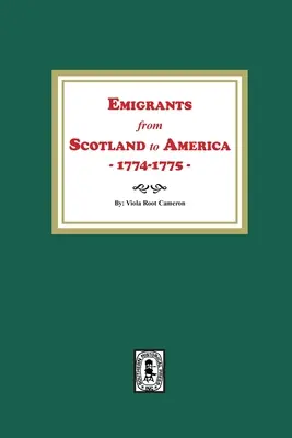 Emigranți din Scoția în America, 1774-1775 - Emigrants from Scotland to America, 1774-1775