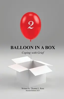 Balon în cutie: Confruntarea cu durerea - Balloon in A Box: Coping with Grief