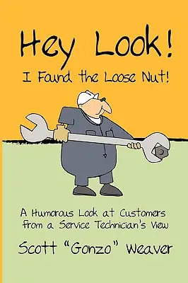 Hei, uite, am găsit piulița slăbită! - Hey Look! I Found the Loose Nut!