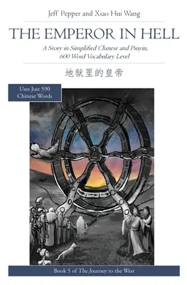 Împăratul în iad: O poveste în chineză simplificată și pinyin, Vocabular de 600 de cuvinte - The Emperor in Hell: A Story in Simplified Chinese and Pinyin, 600 Word Vocabulary