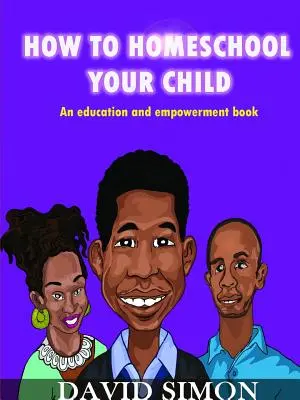 Cum să-ți educi copilul acasă și să-i descătușezi geniul - How to Homeschool Your Child and Unlock Their Genius
