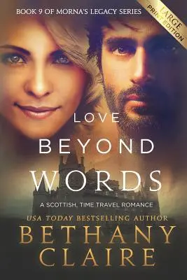 Dragoste dincolo de cuvinte (Large Print Edition): A Scottish, Time Travel Romance - Love Beyond Words (Large Print Edition): A Scottish, Time Travel Romance