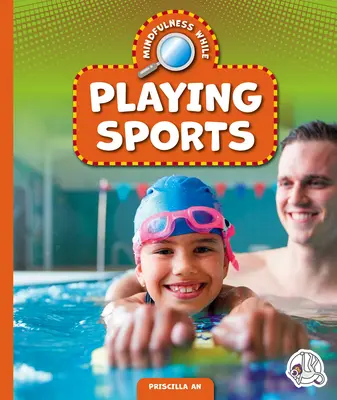 Mindfulness în timp ce faci sport - Mindfulness While Playing Sports