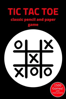 Tic Tac Toe: Carte de activități pentru jocul clasic - pentru copii și adulți - Cadouri cu tematică nouă - Dimensiune de călătorie - Tic Tac Toe: Classic Game Activity Book - For Kids and Adults - Novelty Themed Gifts - Travel Size