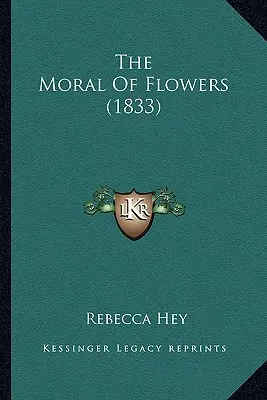 The Moral Of Flowers (1833)