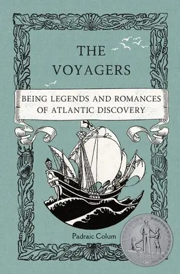 The Voyagers: Legende și romane ale descoperirilor din Atlantic - The Voyagers: Being Legends and Romances of Atlantic Discovery