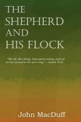 Păstorul și turma sa - The Shepherd and His Flock