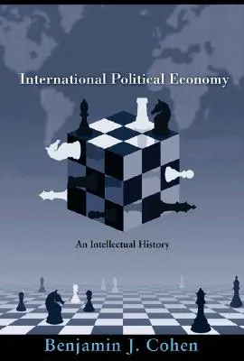 Economia politică internațională: O istorie intelectuală - International Political Economy: An Intellectual History