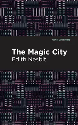 Orașul magic - The Magic City