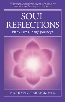 Reflecții ale sufletului: Multe vieți, multe călătorii - Soul Reflections: Many Lives, Many Journeys