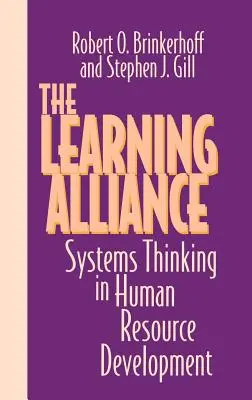 Alianța pentru învățare: Gândirea sistemică în dezvoltarea resurselor umane - The Learning Alliance: Systems Thinking in Human Resource Development