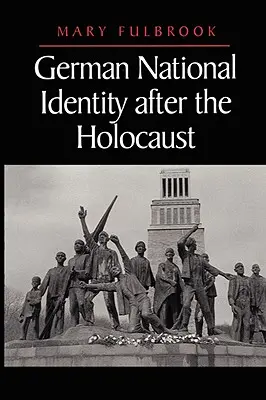 Identitatea națională germană după Holocaust - German National Identity After the Holocaust