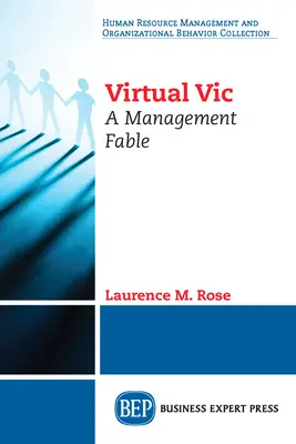 Victima virtuală: o fabulă de management - Virtual Vic: A Management Fable