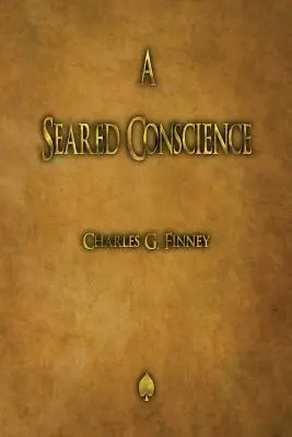 O conștiință arsă - A Seared Conscience