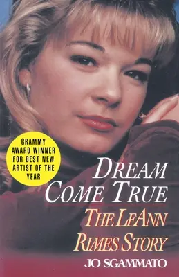 Visul devenit realitate: Povestea lui LeAnn Rimes - Dream Come True: The LeAnn Rimes Story