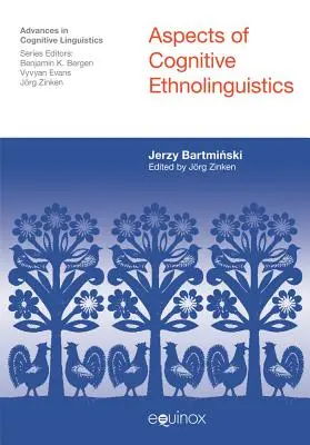 Aspecte de etnolingvistică cognitivă - Aspects of Cognitive Ethnolinguistics