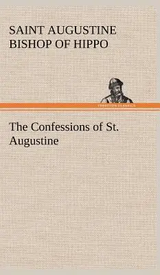 Confesiunile Sfântului Augustin (The Confessions of St. Augustine) - The Confessions of St. Augustine