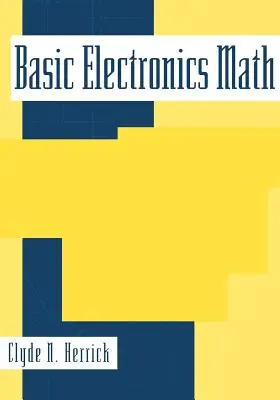 Matematica electronică de bază - Basic Electronics Math
