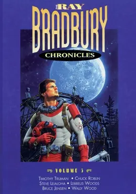 Cronicile lui Ray Bradbury Volumul 3 - The Ray Bradbury Chronicles Volume 3