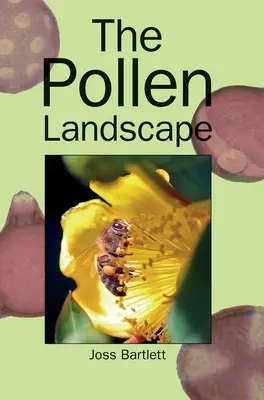 Peisajul de polen - The Pollen Landscape