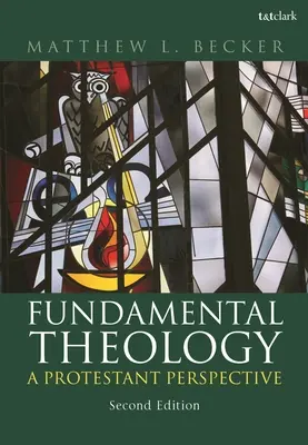 Teologie fundamentală: O perspectivă protestantă - Fundamental Theology: A Protestant Perspective