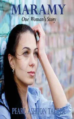 Maramy: Povestea unei femei - Maramy: One Woman's Story