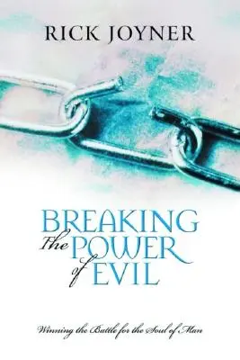 Frângerea puterii răului - Breaking the Power of Evil