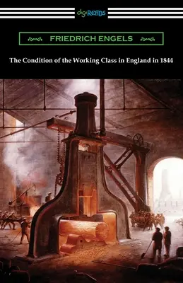 Condiția clasei muncitoare în Anglia în 1844 - The Condition of the Working Class in England in 1844