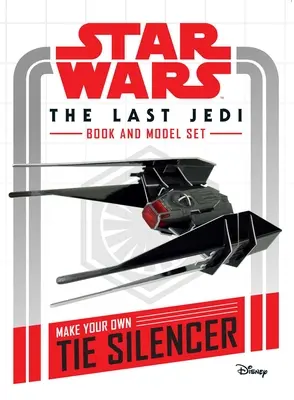 Star Wars: The Last Jedi Carte și machetă: Fă-ți propriul amortizor de zgomot Tie Silencer - Star Wars: The Last Jedi Book and Model: Make Your Own Tie Silencer
