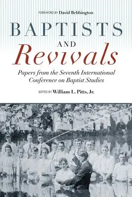 Baptiștii și renașterile - Baptists and Revivals