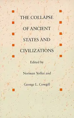 Prăbușirea statelor și civilizațiilor antice - The Collapse of Ancient States and Civilizations