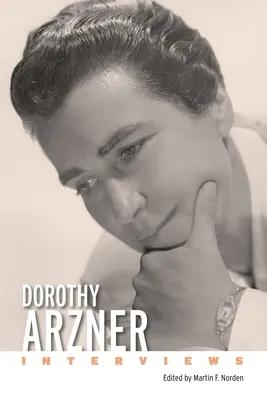 Dorothy Arzner: Interviuri - Dorothy Arzner: Interviews