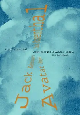 Îngerul Avatar al lui Jack Kerouac - Jack Kerouac's Avatar Angel