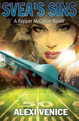 Svea's Sins: A Pepper McCallan Novel (Seria Pepper McCallan Cartea 2) - Svea's Sins: A Pepper McCallan Novel (The Pepper McCallan Series Book 2)