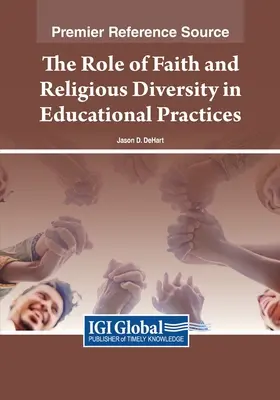 Rolul credinței și al diversității religioase în practicile educaționale - The Role of Faith and Religious Diversity in Educational Practices
