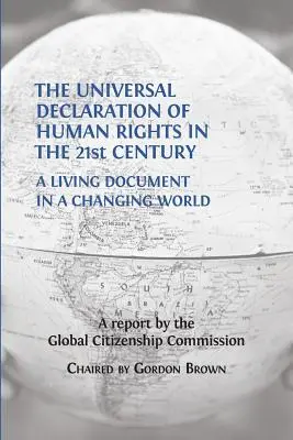 Declarația Universală a Drepturilor Omului în secolul XXI: Un document viu într-o lume în schimbare - The Universal Declaration of Human Rights in the 21st Century: A Living Document in a Changing World