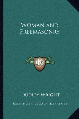Femeia și francmasoneria - Woman and Freemasonry