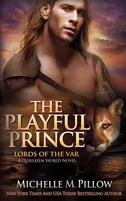 Prințul jucăuș: Un roman din lumea Qurilixen - The Playful Prince: A Qurilixen World Novel
