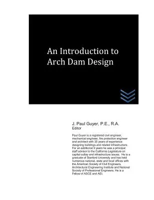 O introducere în proiectarea barajelor arc - An Introduction to Arch Dam Design