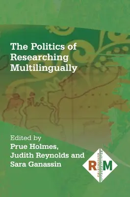 Politica cercetării multilingve - The Politics of Researching Multilingually