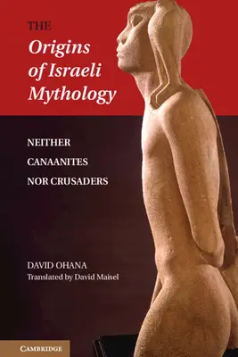 Originile mitologiei israeliene - The Origins of Israeli Mythology