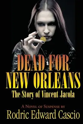 Mort pentru New Orleans: Povestea lui Vince Jacola - Dead for New Orleans: The Story of Vince Jacola