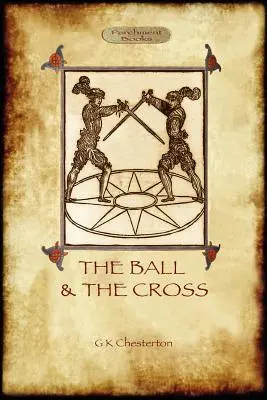 Mingea și crucea (The Ball and the Cross) - The Ball and the Cross