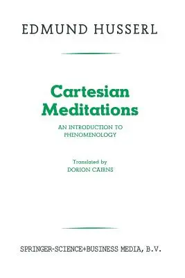 Meditații carteziene: O introducere în fenomenologie - Cartesian Meditations: An Introduction to Phenomenology