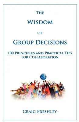 Înțelepciunea deciziilor de grup - The Wisdom of Group Decisions