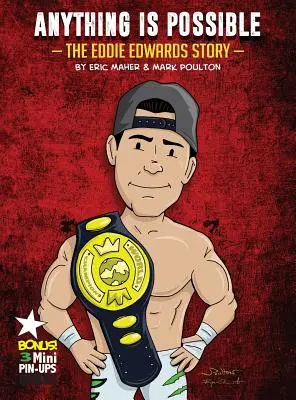 Totul este posibil: Povestea lui Eddie Edwards - Anything Is Possible: The Eddie Edwards Story