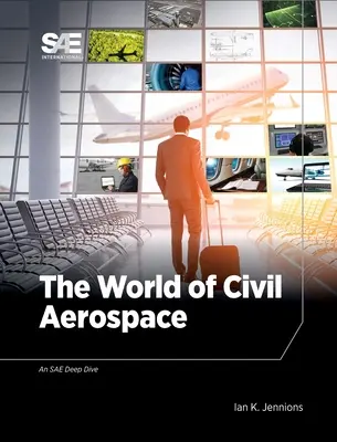 Lumea aerospațială civilă - The World of Civil Aerospace