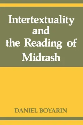 Intertextualitatea și lectura Midrash-ului - Intertextuality and the Reading of Midrash