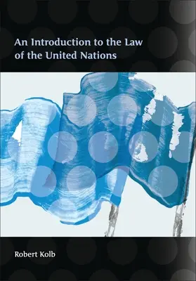 O introducere în dreptul Organizației Națiunilor Unite - An Introduction to the Law of the United Nations